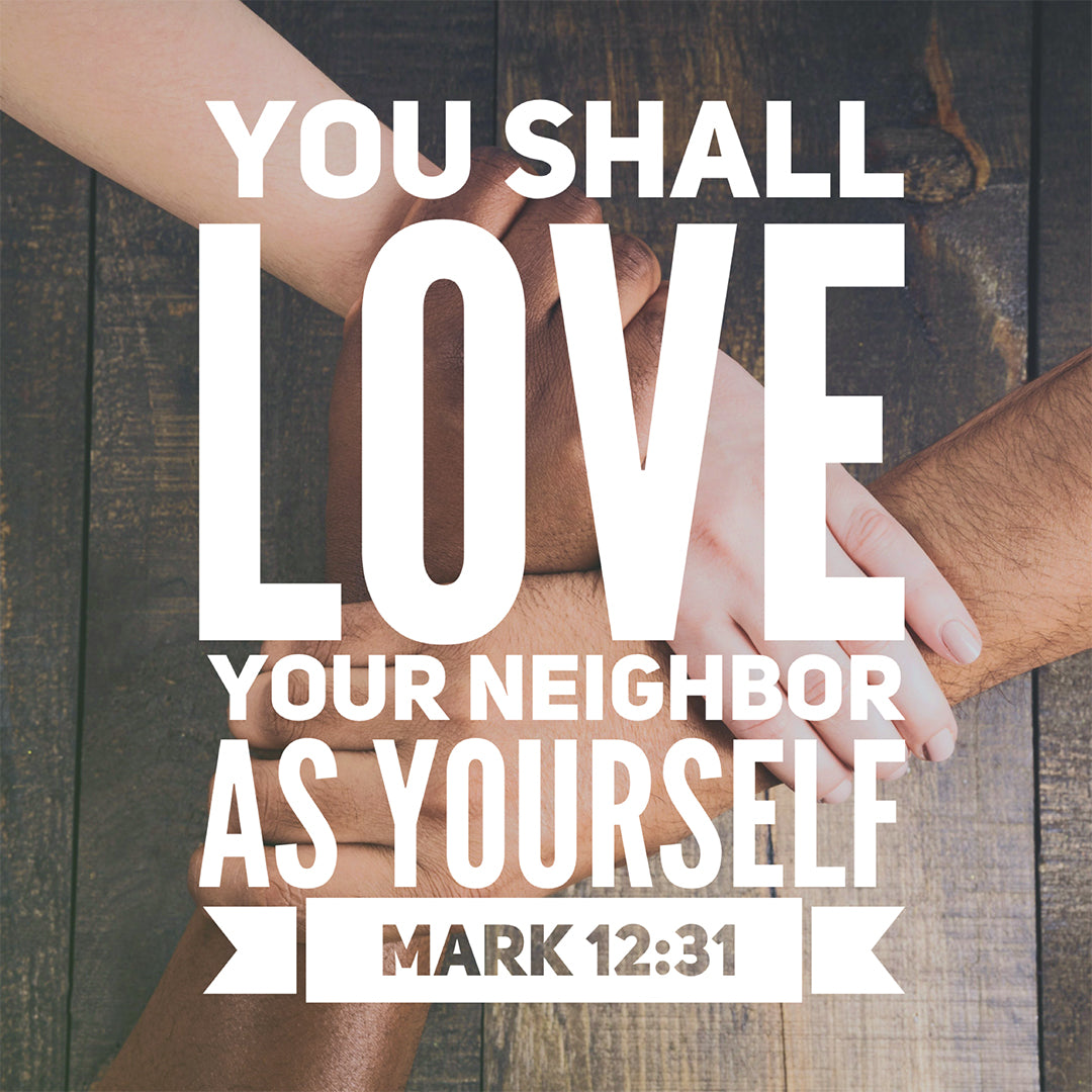 Inspirational Verse Of The Day - Love Your Neighbor - Bible Verses To Go