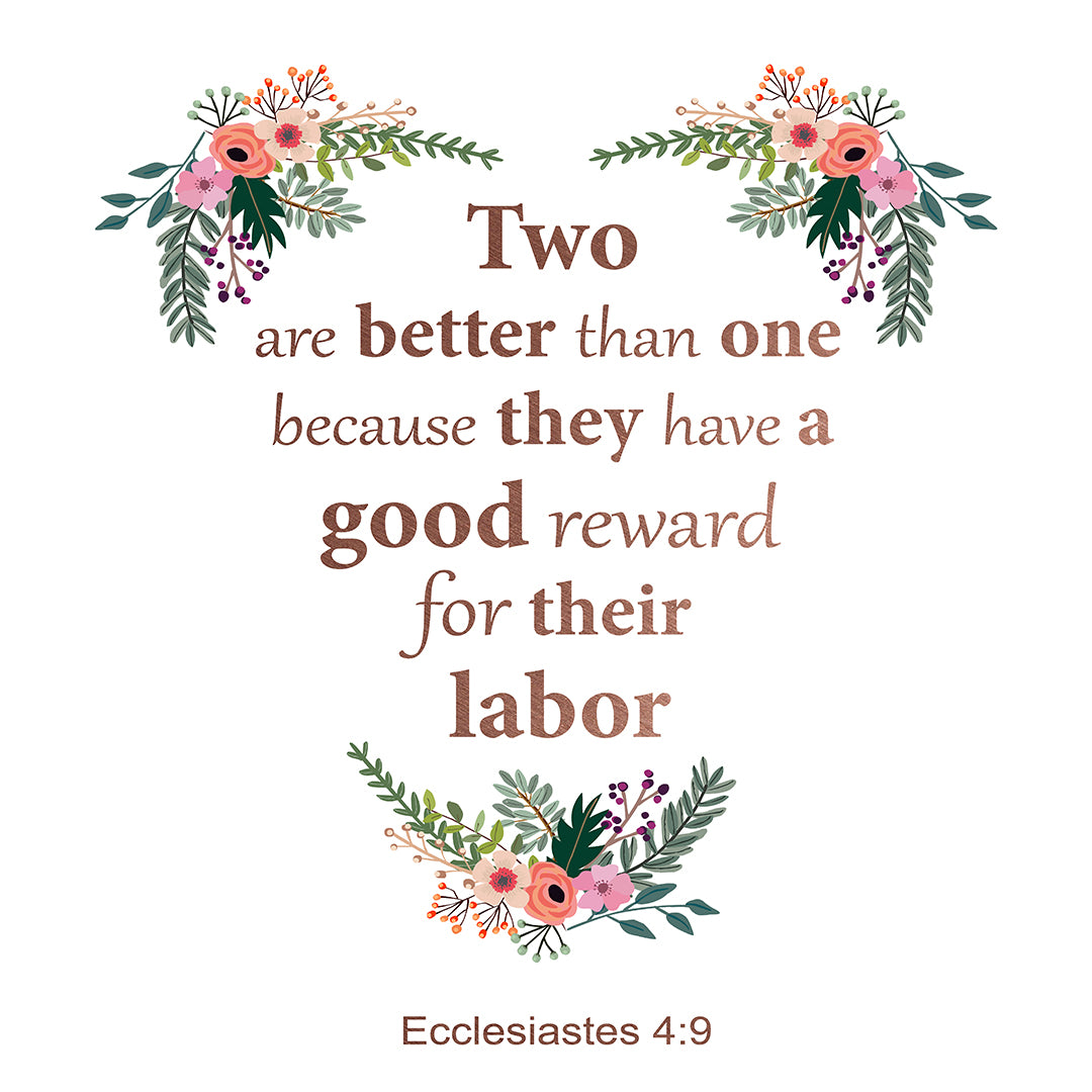 Ecclesiastes 4:9 - Two Are Better - Bible Verses To Go