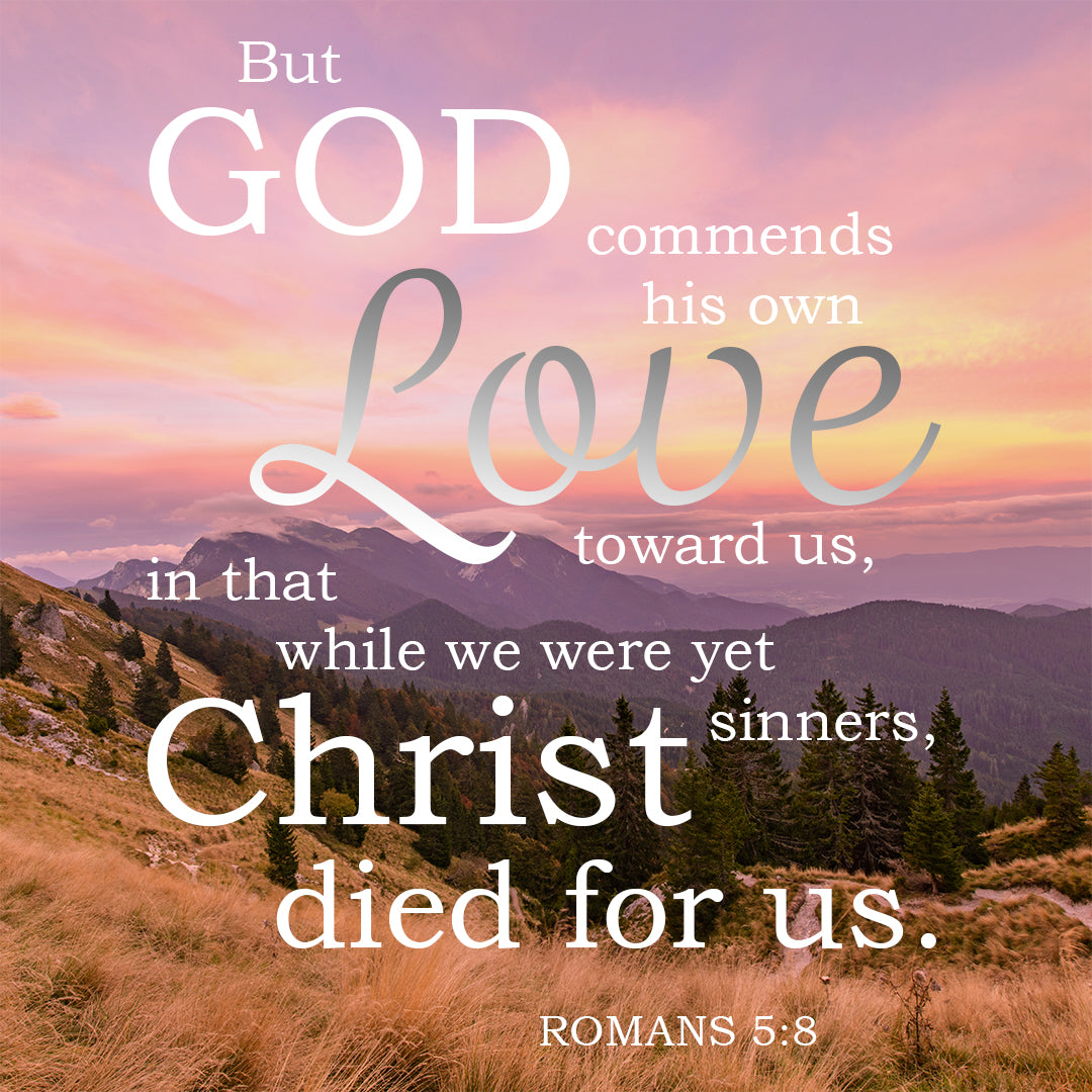Romans 5:8 - Christ Died for Us - Bible Verses To Go