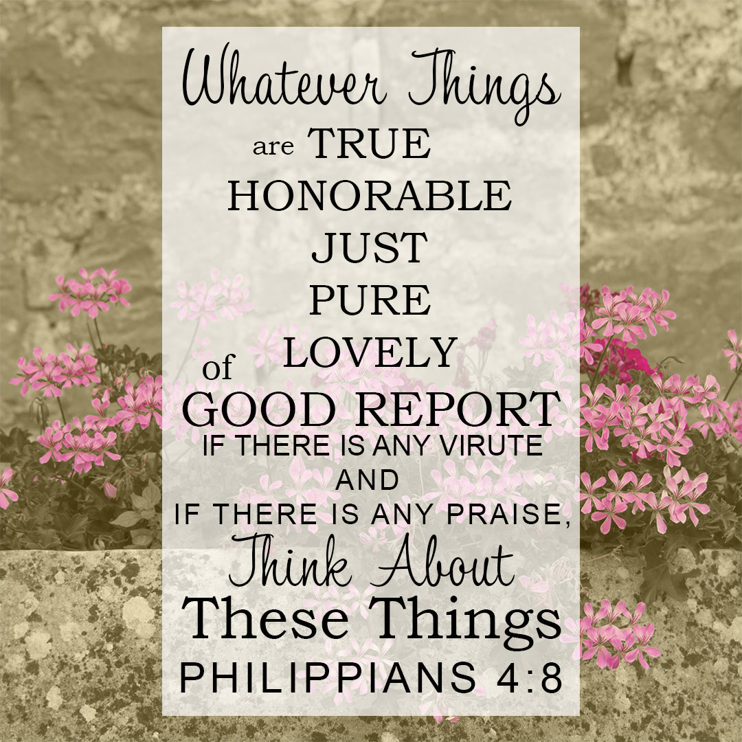 Philippians 4:8 - Think About These - Bible Verses To Go