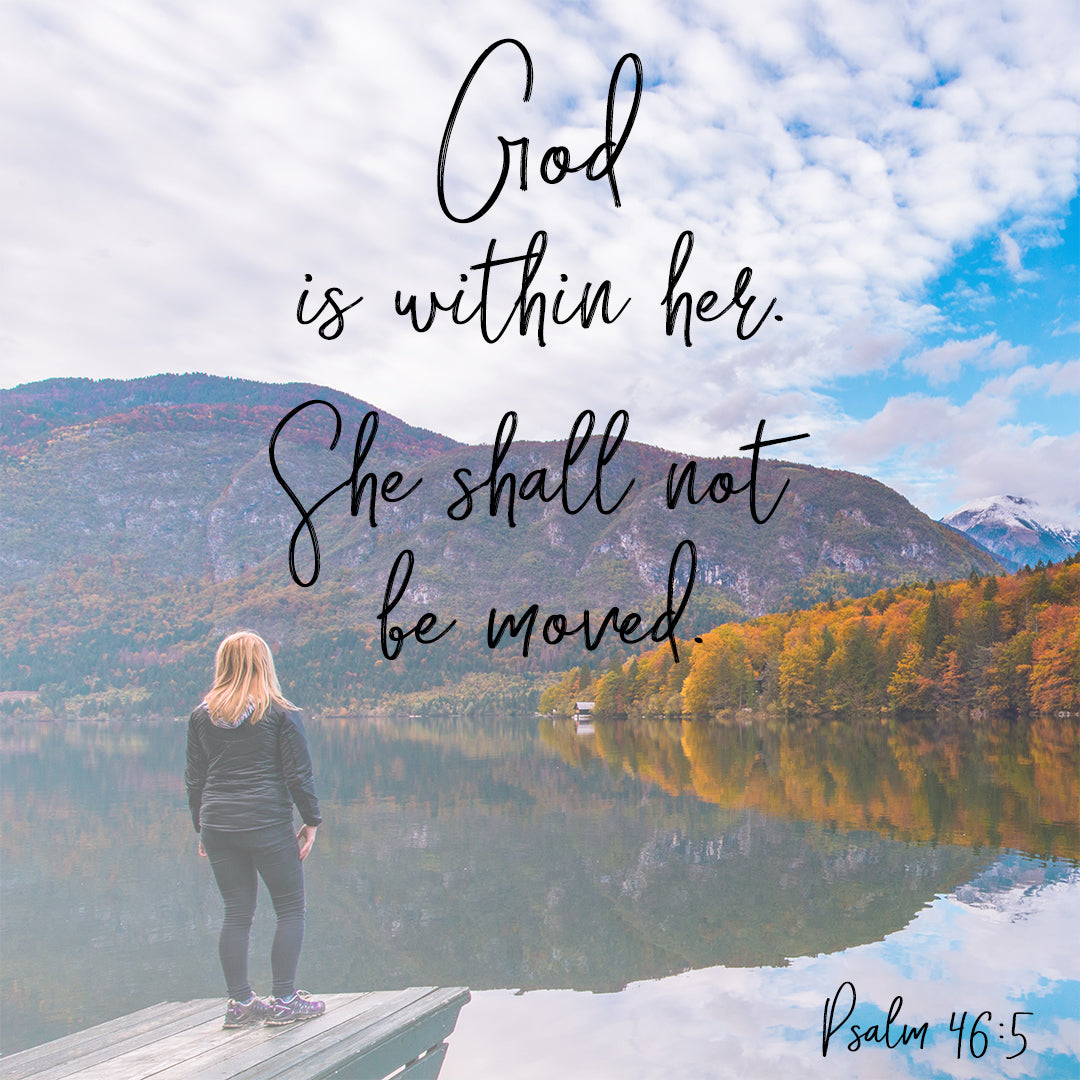 Psalm 46:5 - God is Within Her - Bible Verses To Go
