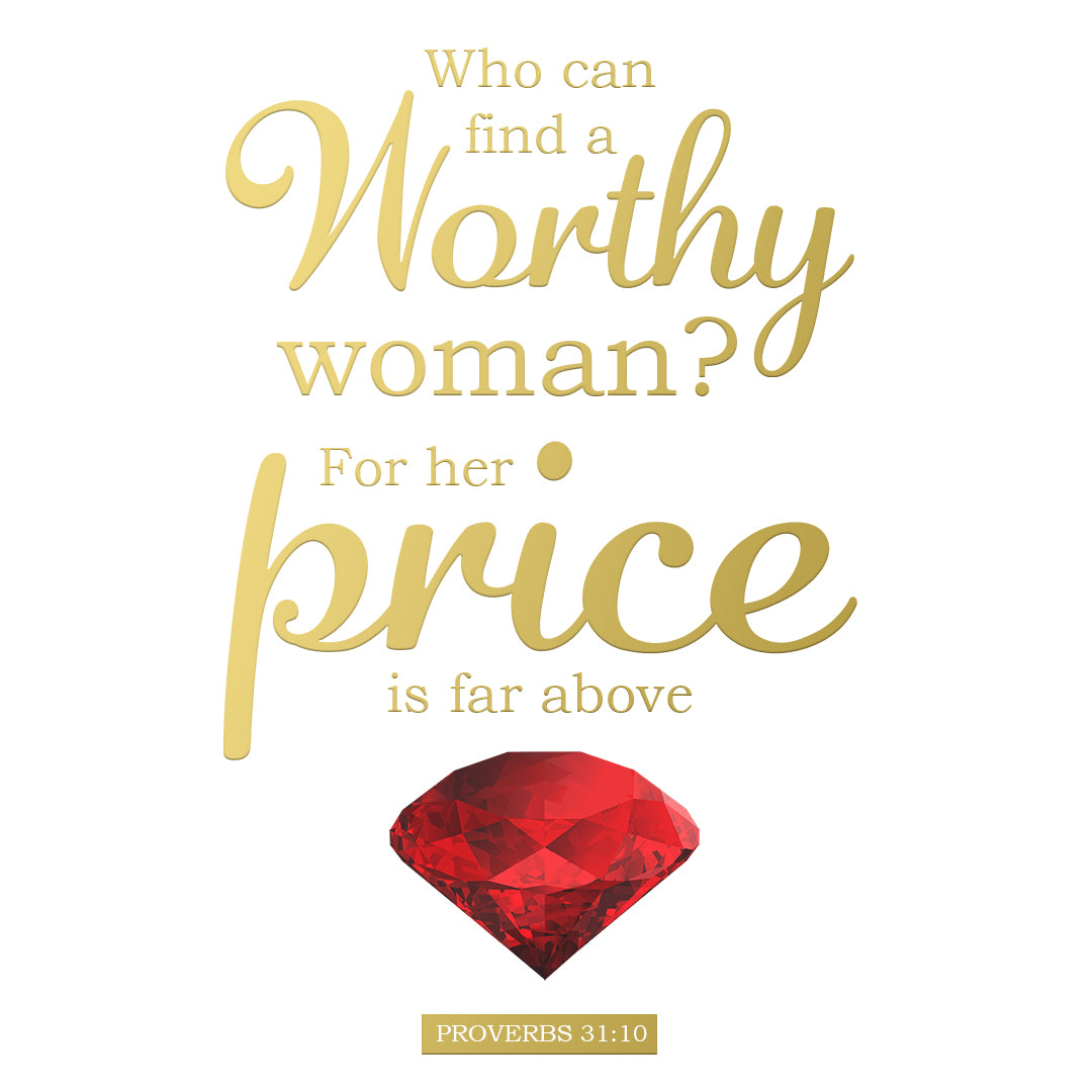 Proverbs 31:10 - Far Above Rubies - Bible Verses To Go
