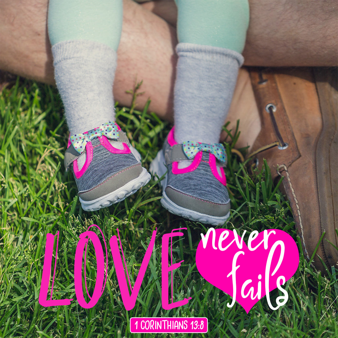 1 Corinthians 13:8 - Love Never Fails - Bible Verses To Go