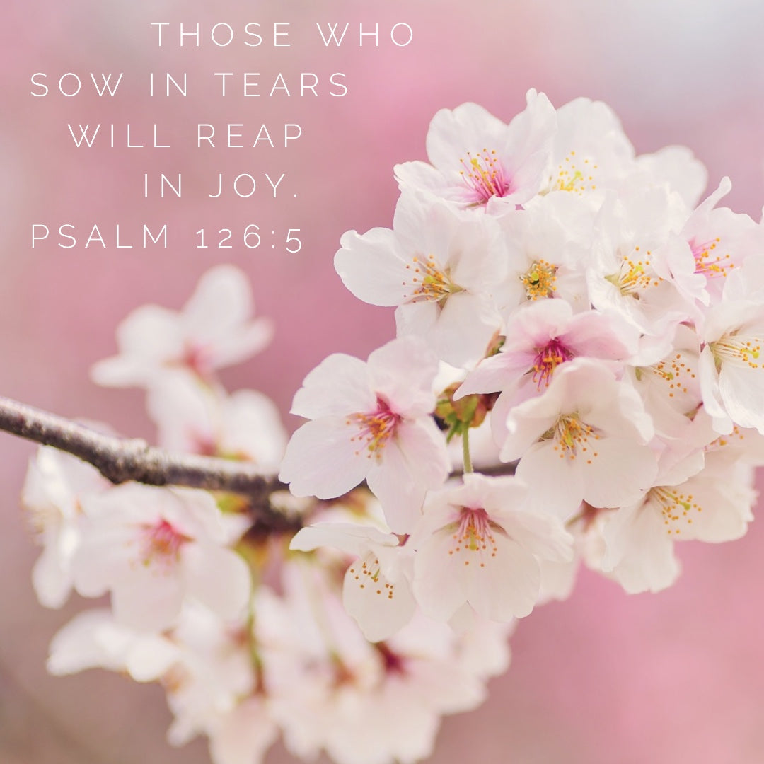 Psalm 126:5 - Reap in Joy - Bible Verses To Go