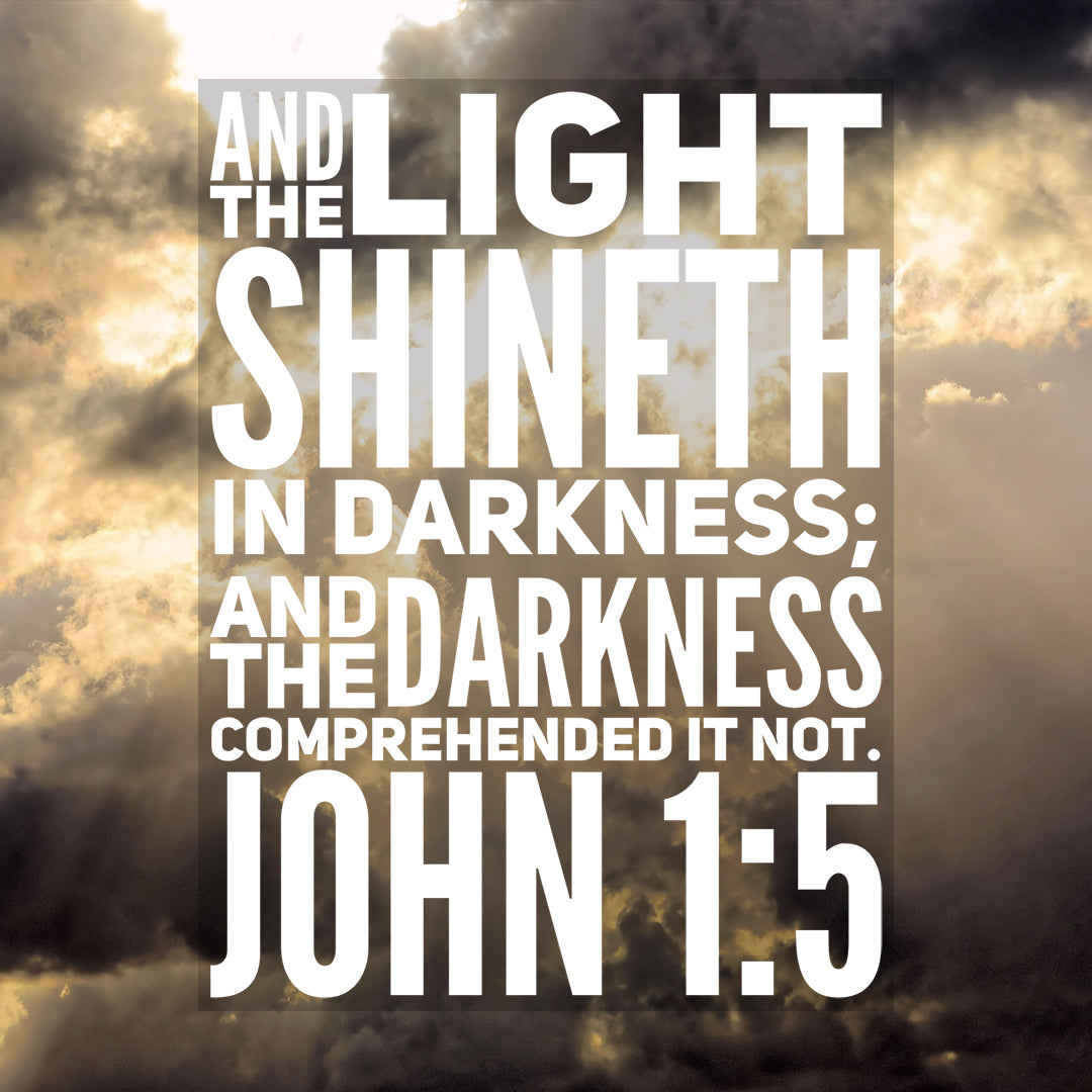 John 1:5 - Light Shineth - Bible Verses To Go