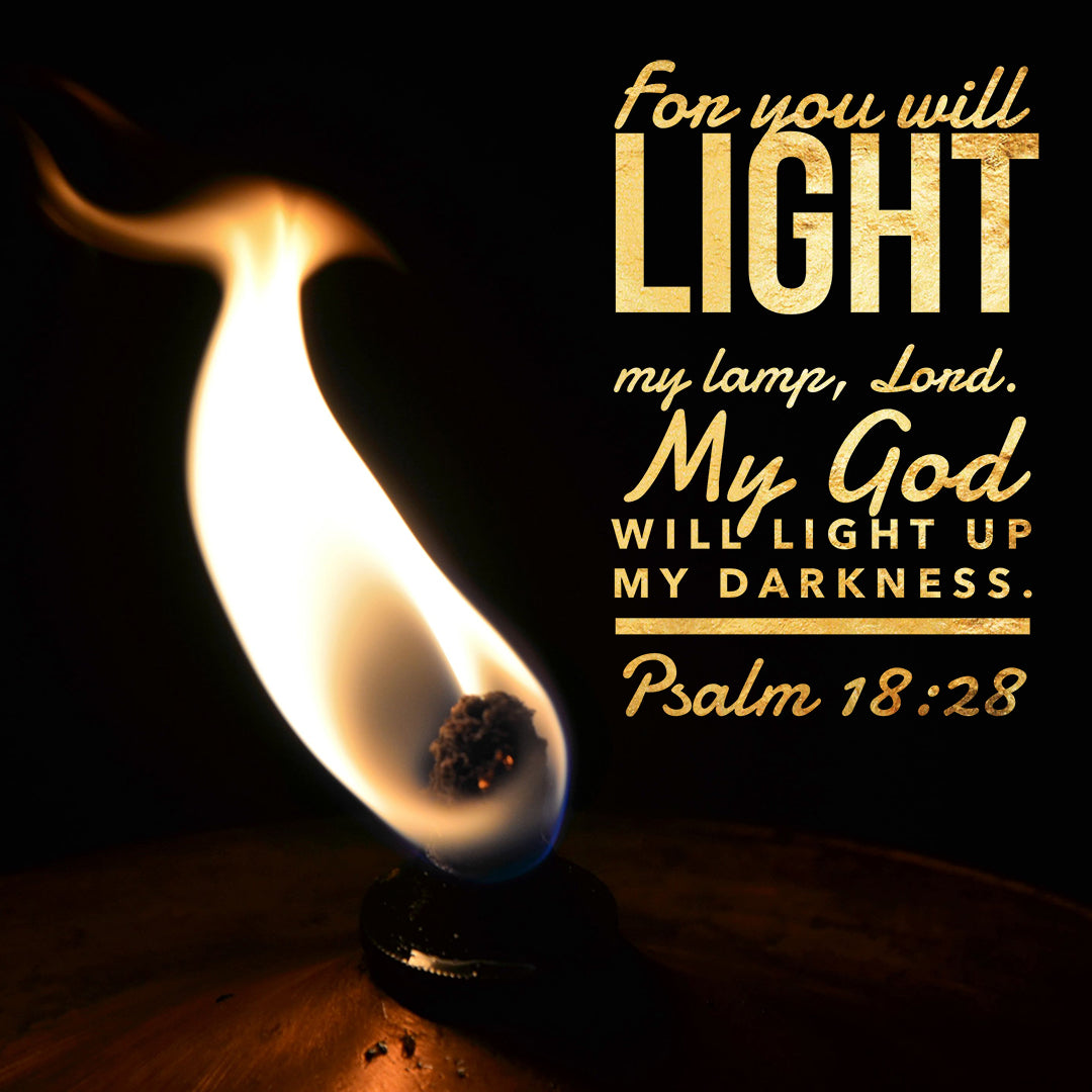 Psalm 18:28 - Light My Lamp - Bible Verses To Go