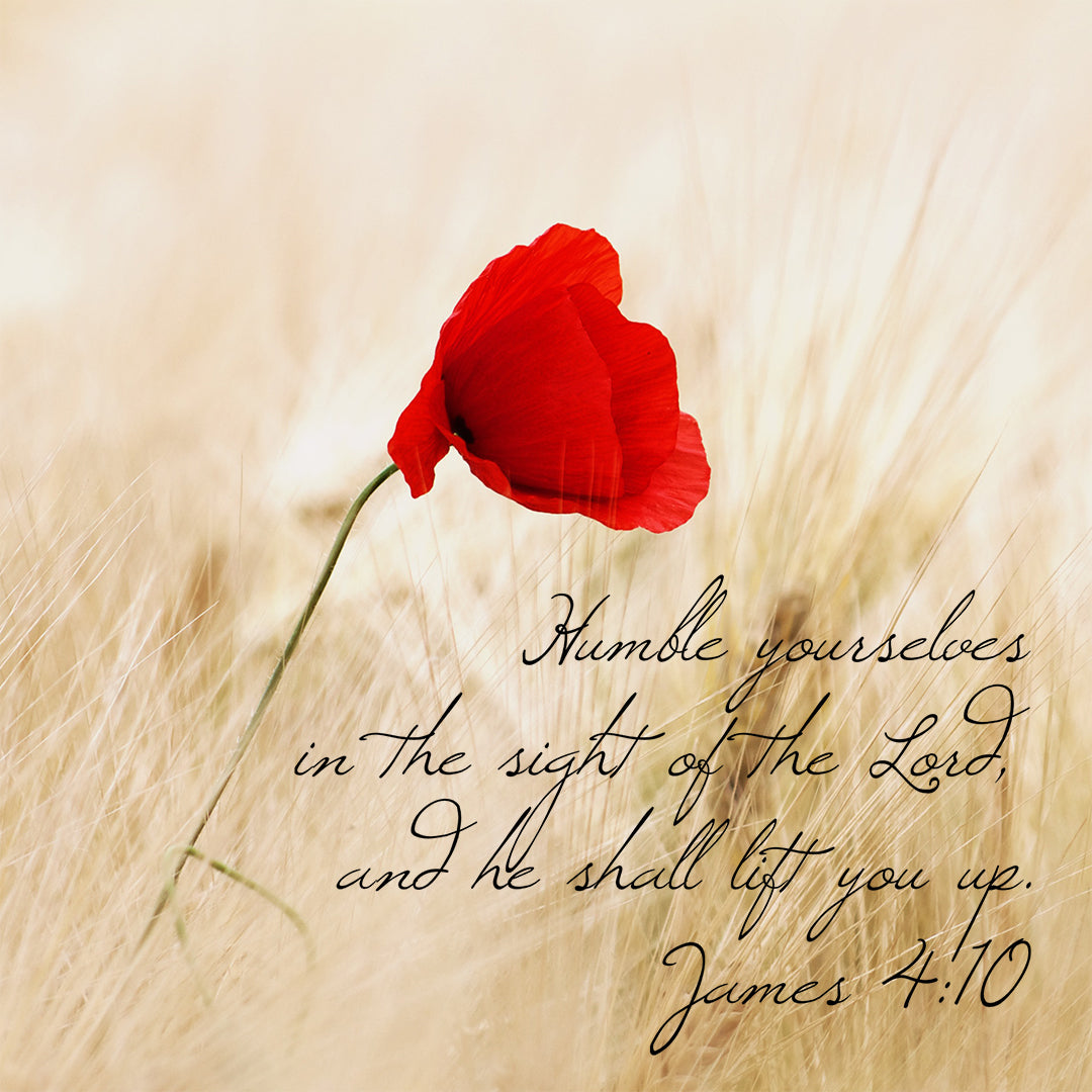 James 4:10 - Humble Yourselves - Bible Verses To Go