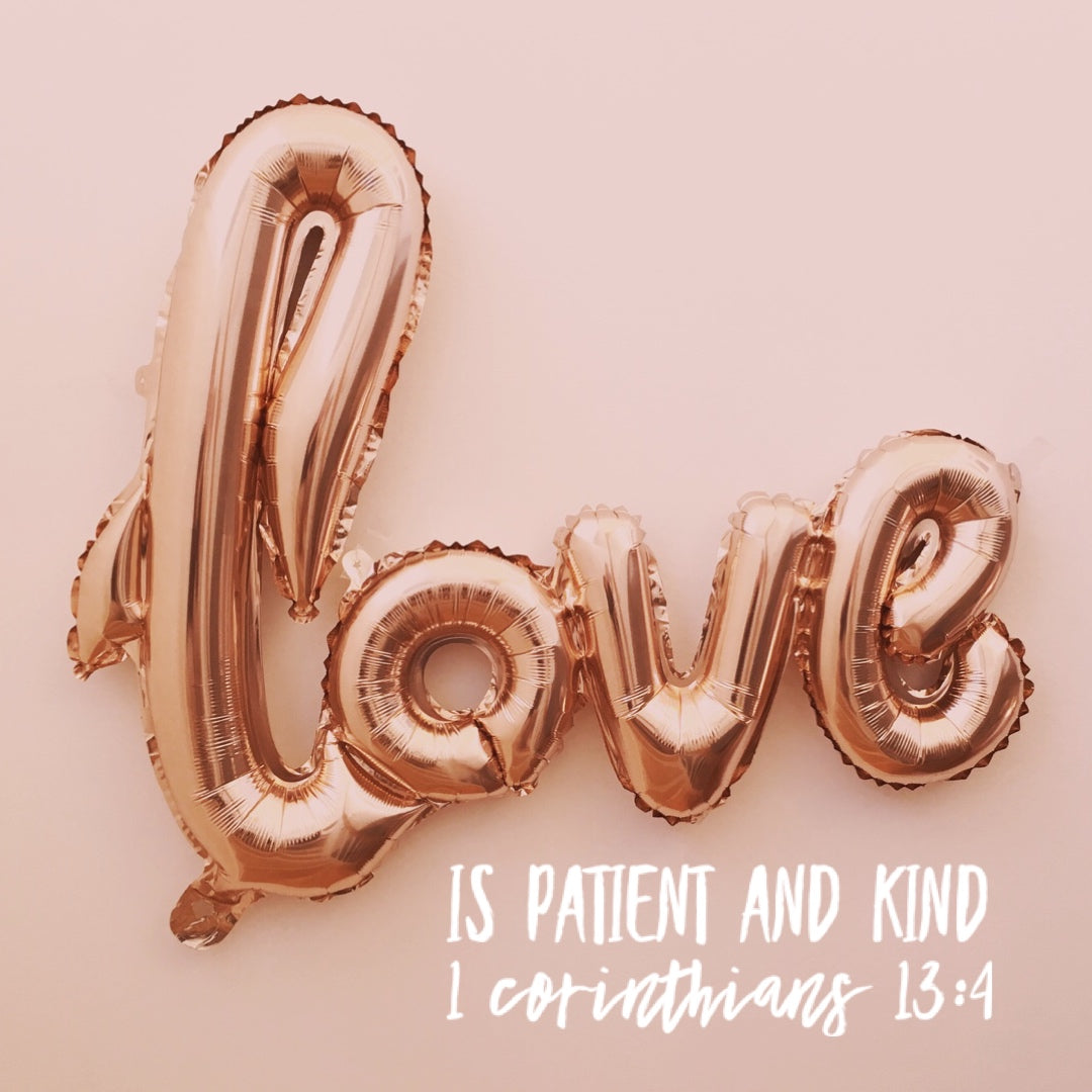 1 Corinthians 13:4 - Love Is Patient and Kind