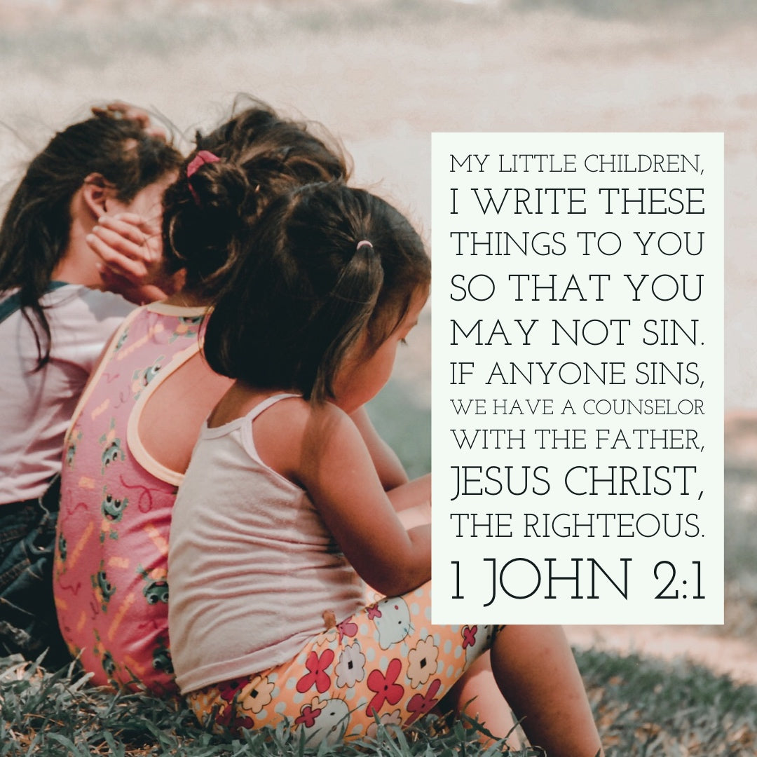 1 John 2:1 - My Little Children