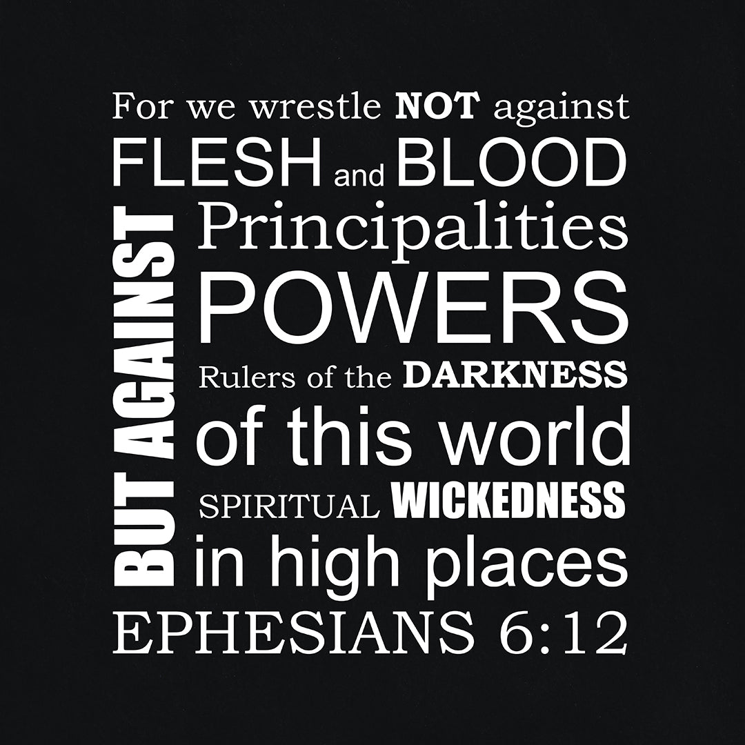 Ephesians 6:12 - For We Wrestle - Bible Verses To Go