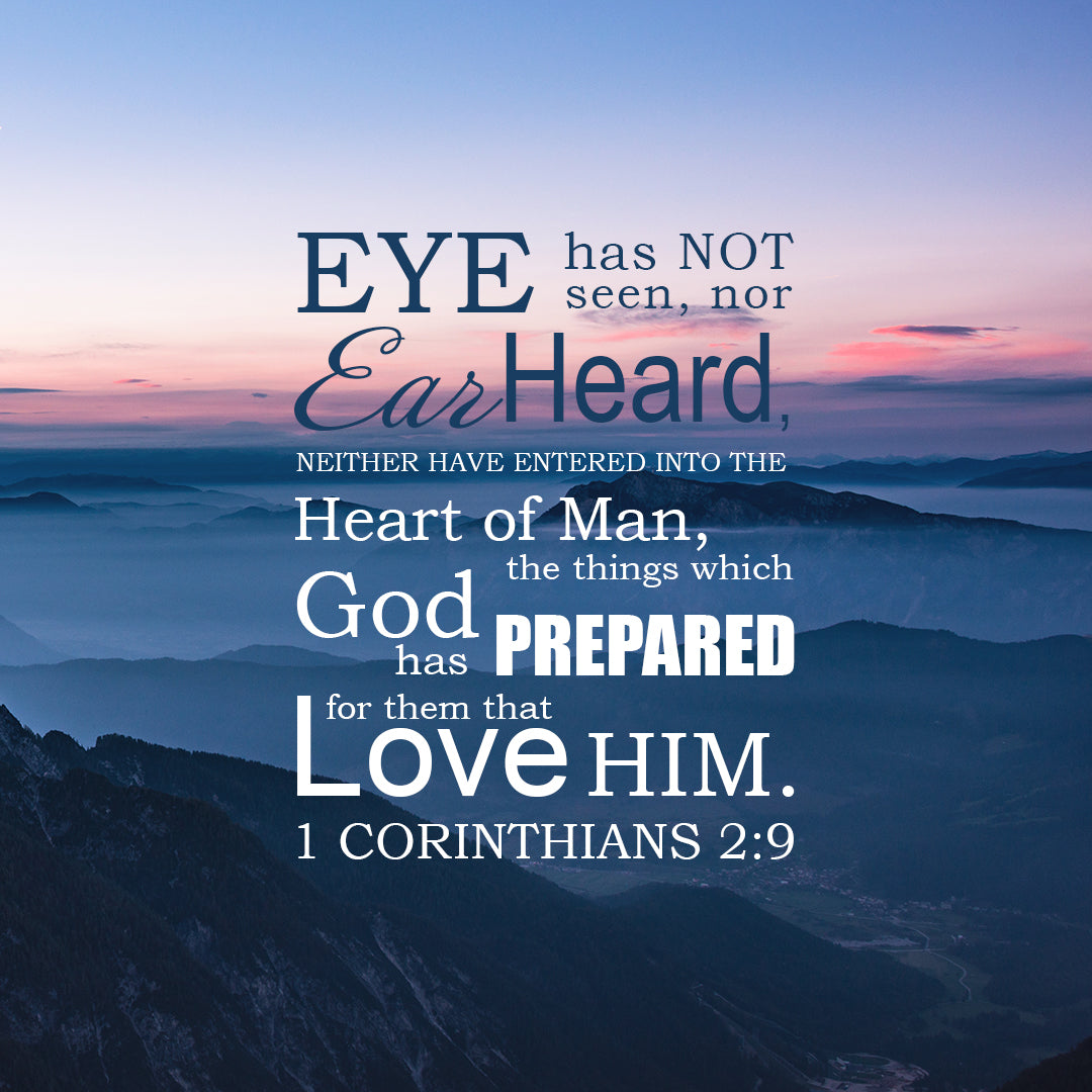 1 Corinthians 2:9 - Eye Hath Not Seen - Bible Verses To Go