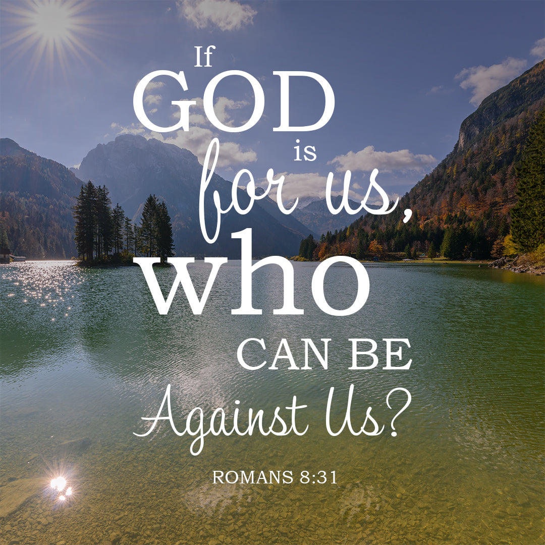Romans 8:31 - God is for Us - Bible Verses To Go