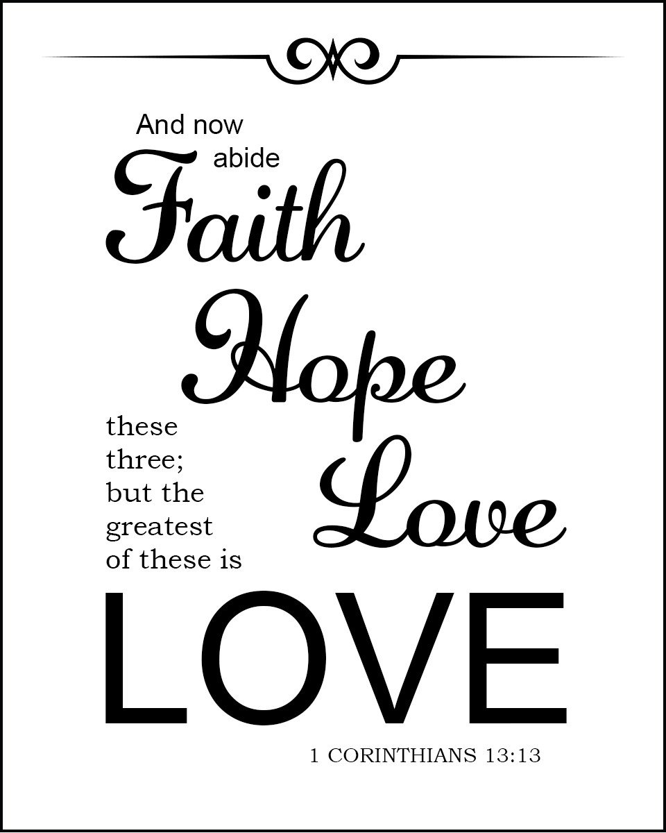1 Corinthians 13:13 - Faith Hope and Love - Bible Verses To Go