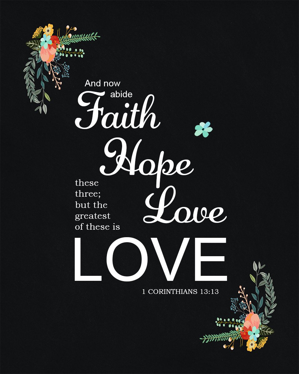 1 Corinthians 13:13 - Faith Hope and Love - Bible Verses To Go