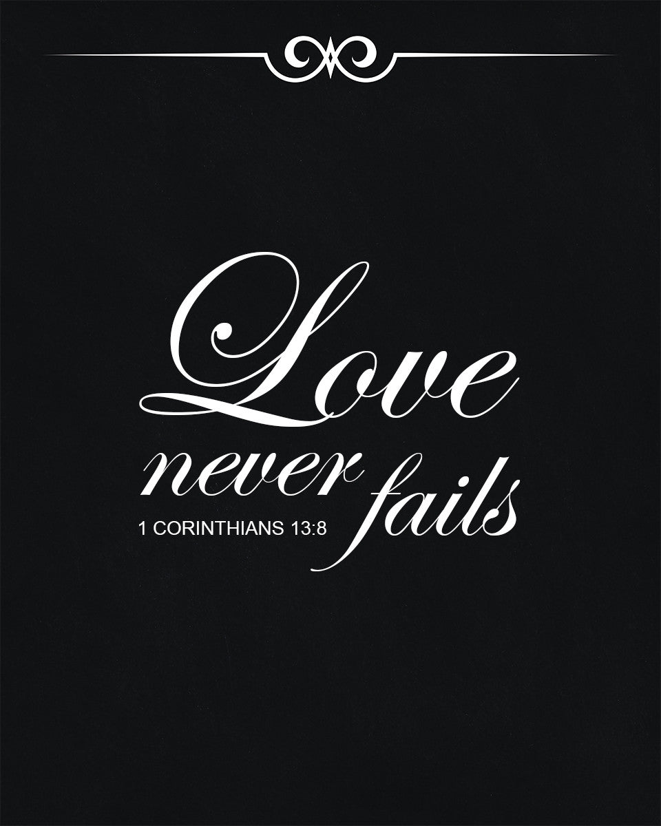 1 Corinthians 13:8 - Love Never Fails - Bible Verses To Go