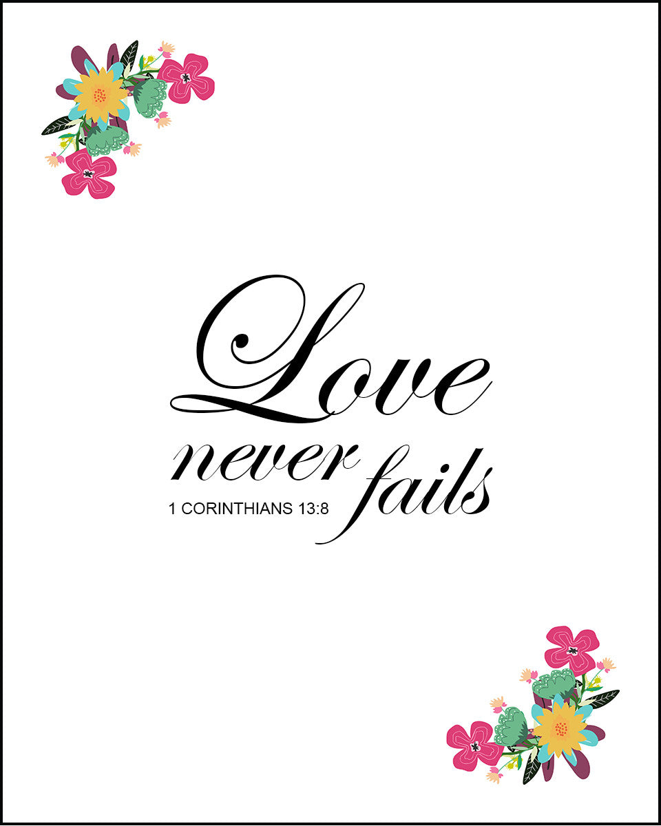 1 Corinthians 13:8 - Love Never Fails - Bible Verses To Go