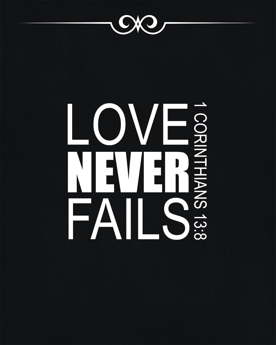 1 Corinthians 13:8 - Love Never Fails - Bible Verses To Go