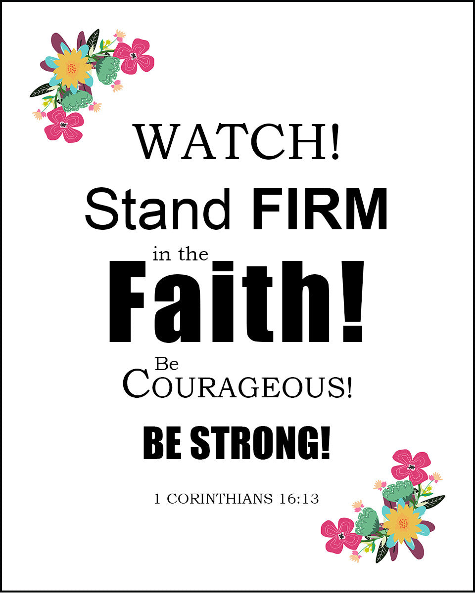1 Corinthians 16:13 - Stand Firm in the Faith - Bible Verses To Go