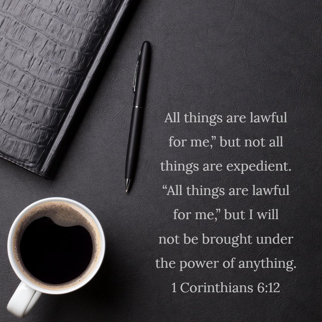 1 Corinthians 6:12 - All Things Are Lawful - Bible Verses To Go