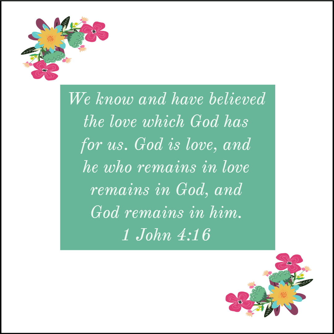 1 John 4:16 - God's Love for Us - Free Art Download - Bible Verses To Go