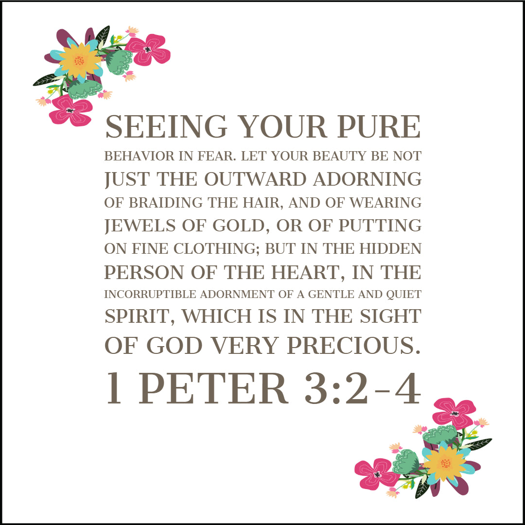 1 Peter 3:2-4 - Gentle and Quiet Spirit - Bible Verses To Go
