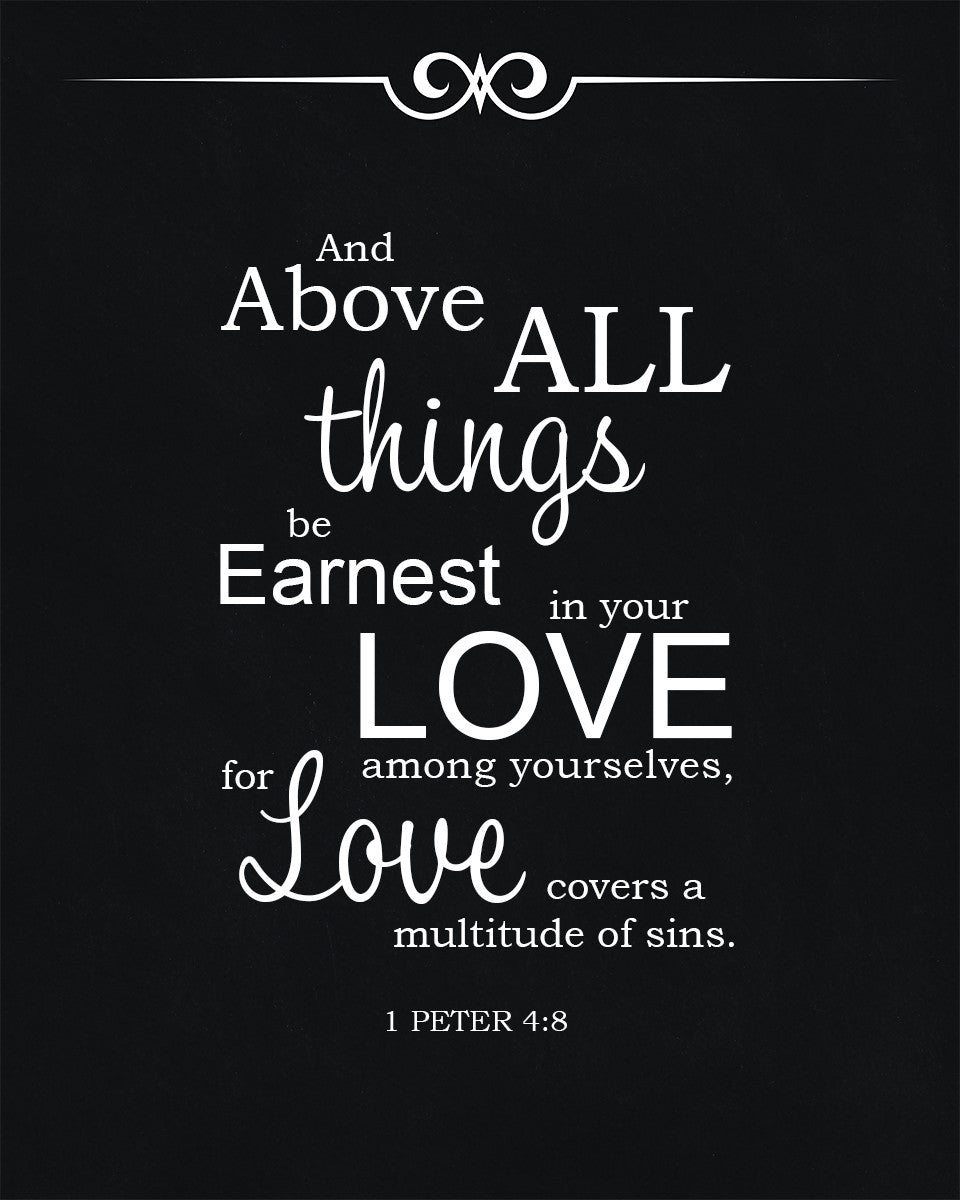 1 Peter 4:8 - Above All Things - Bible Verses To Go