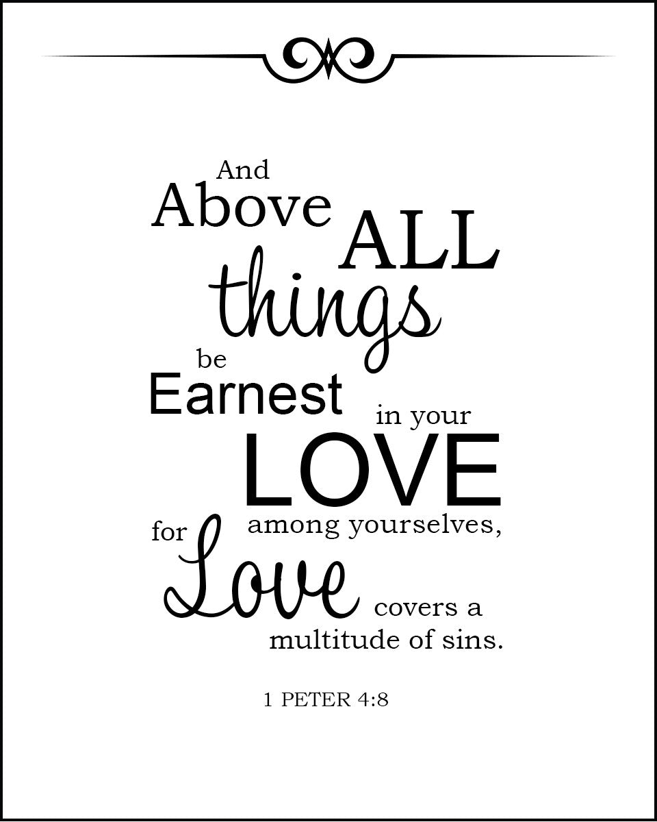 1 Peter 4:8 - Above All Things - Bible Verses To Go