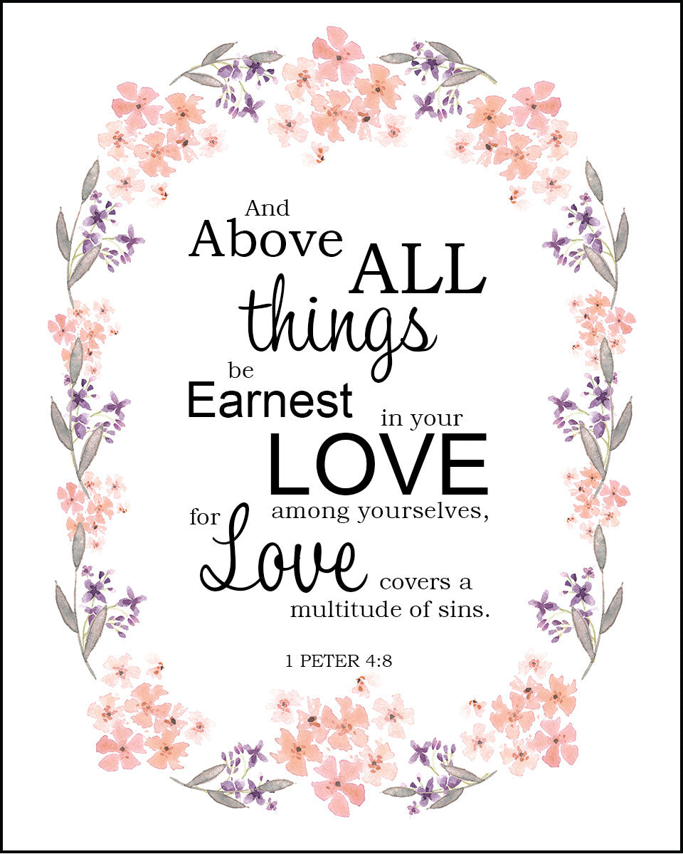 1 Peter 4:8 - Above All Things - Bible Verses To Go