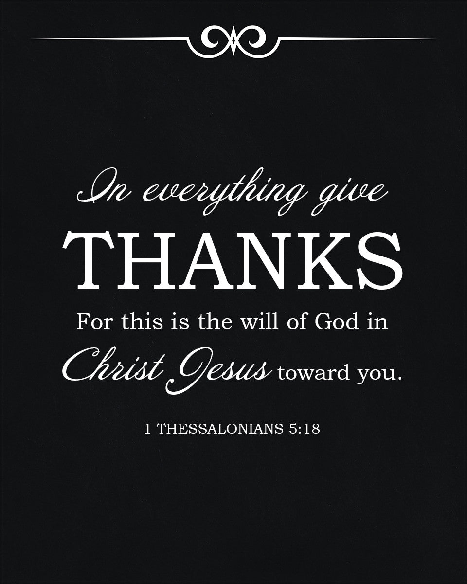 1 Thessalonians 5:18 - Give Thanks - Bible Verses To Go