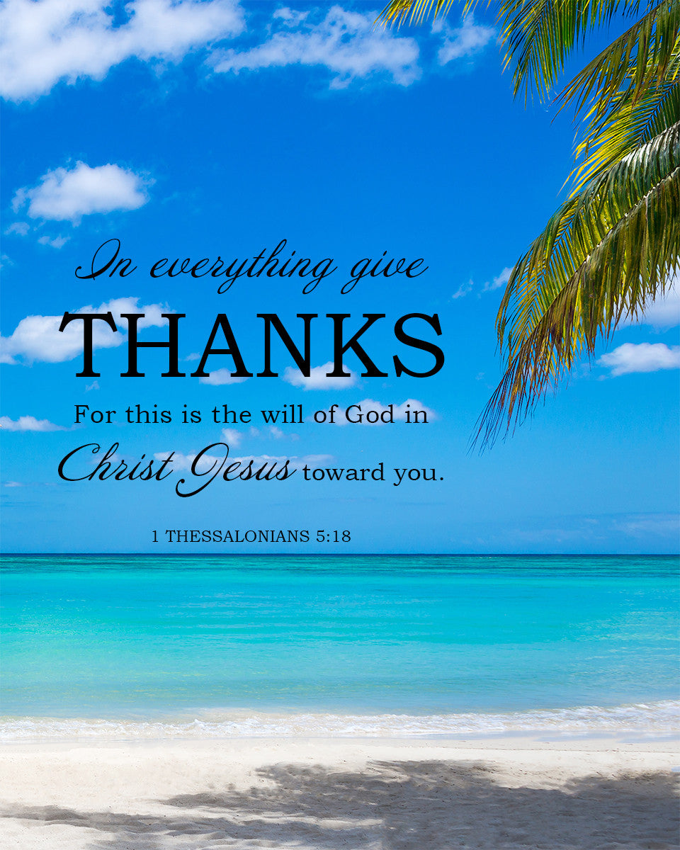 1 Thessalonians 5:18 - Give Thanks - Bible Verses To Go