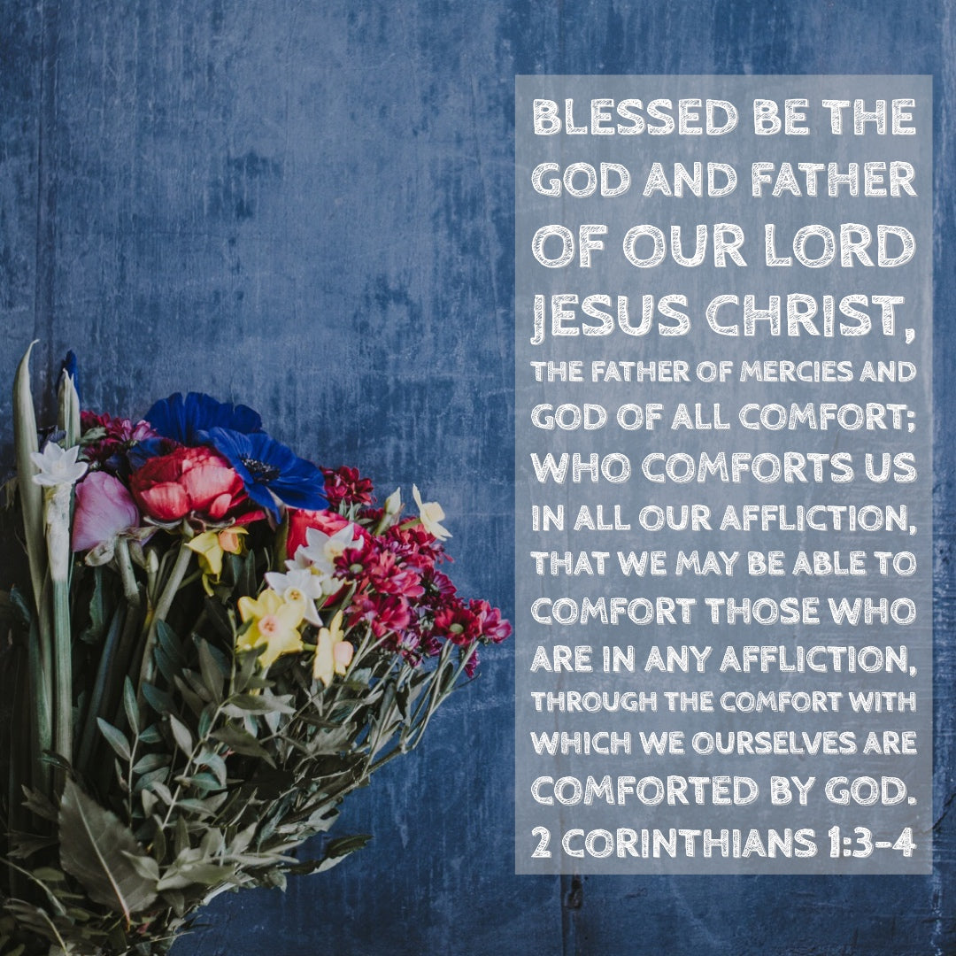 2 Corinthians 1:3-4 - God of All Comfort - Bible Verses To Go