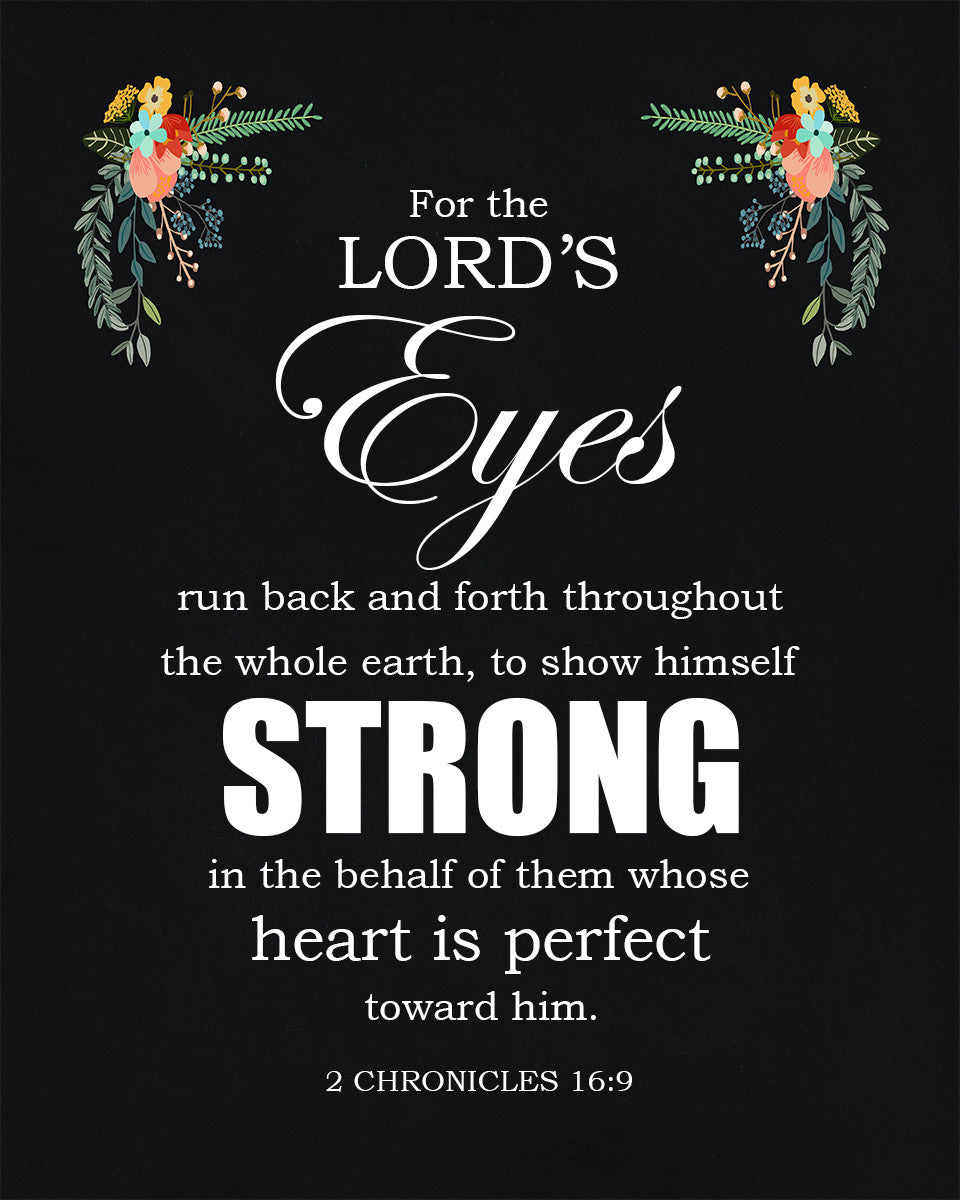 2 Chronicles 16:9 - Lord&#39;s Eyes - Bible Verses To Go