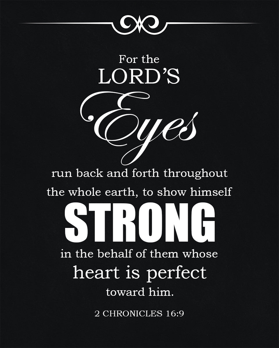 2 Chronicles 16:9 - Lord&#39;s Eyes - Bible Verses To Go