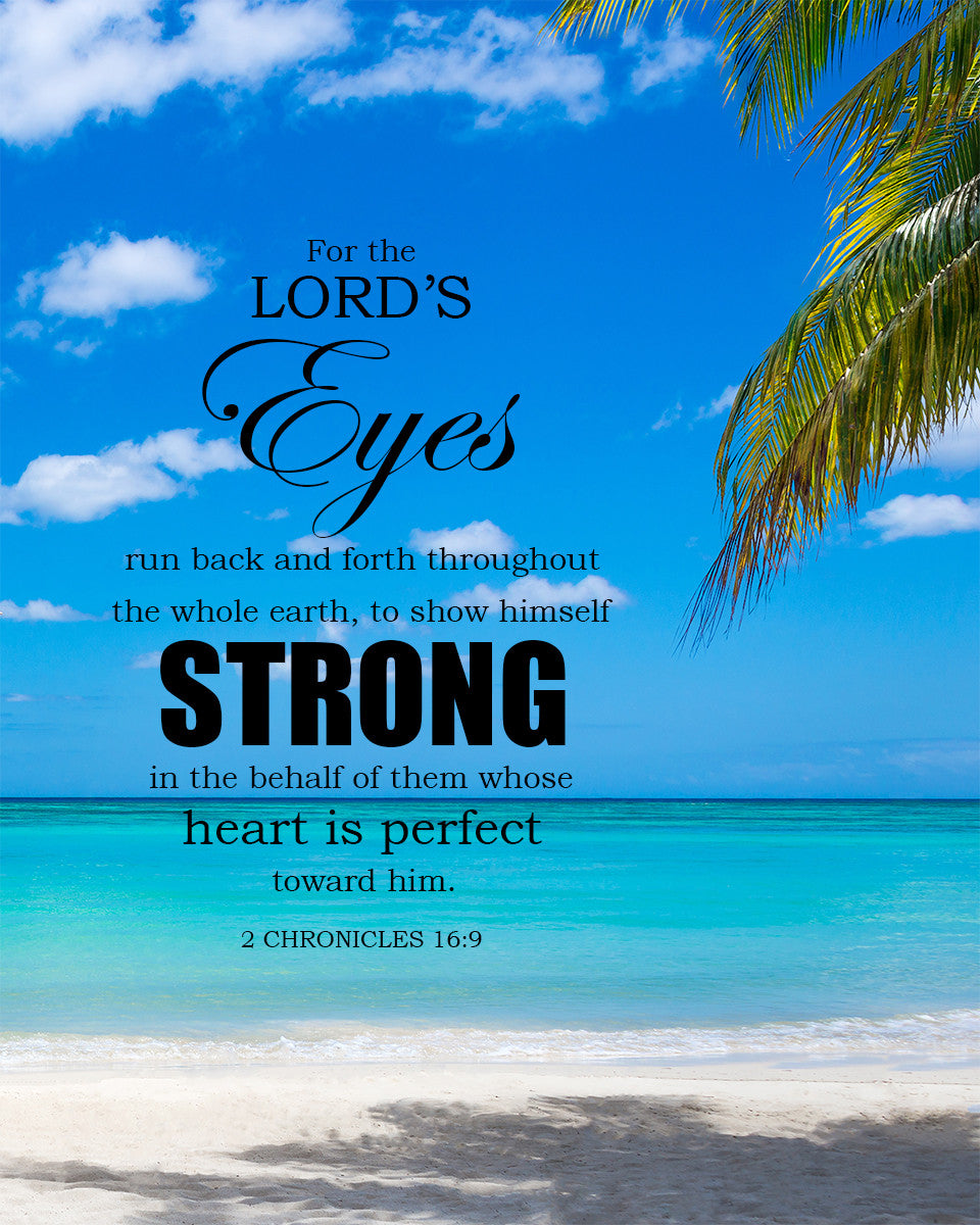 2 Chronicles 16:9 - Lord&#39;s Eyes - Bible Verses To Go