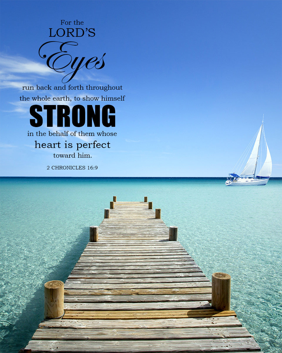 2 Chronicles 16:9 - Lord&#39;s Eyes - Bible Verses To Go