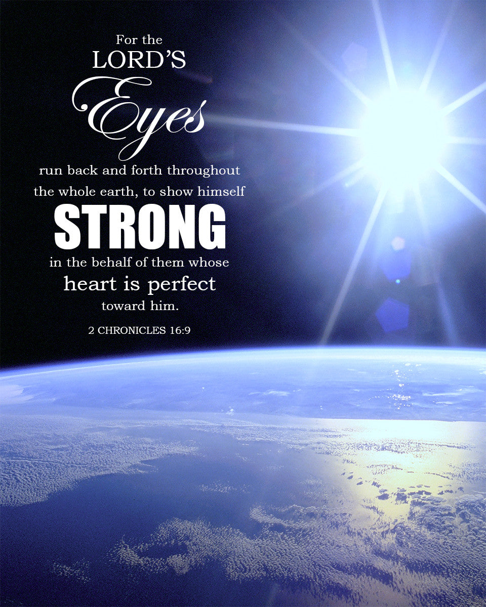 2 Chronicles 16:9 - Lord&#39;s Eyes - Bible Verses To Go