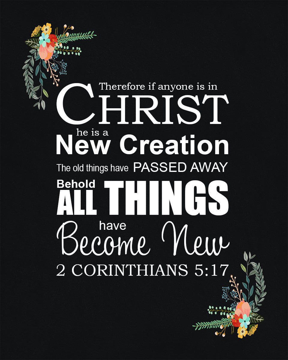 2 Corinthians 5:17 - All New - Bible Verses To Go