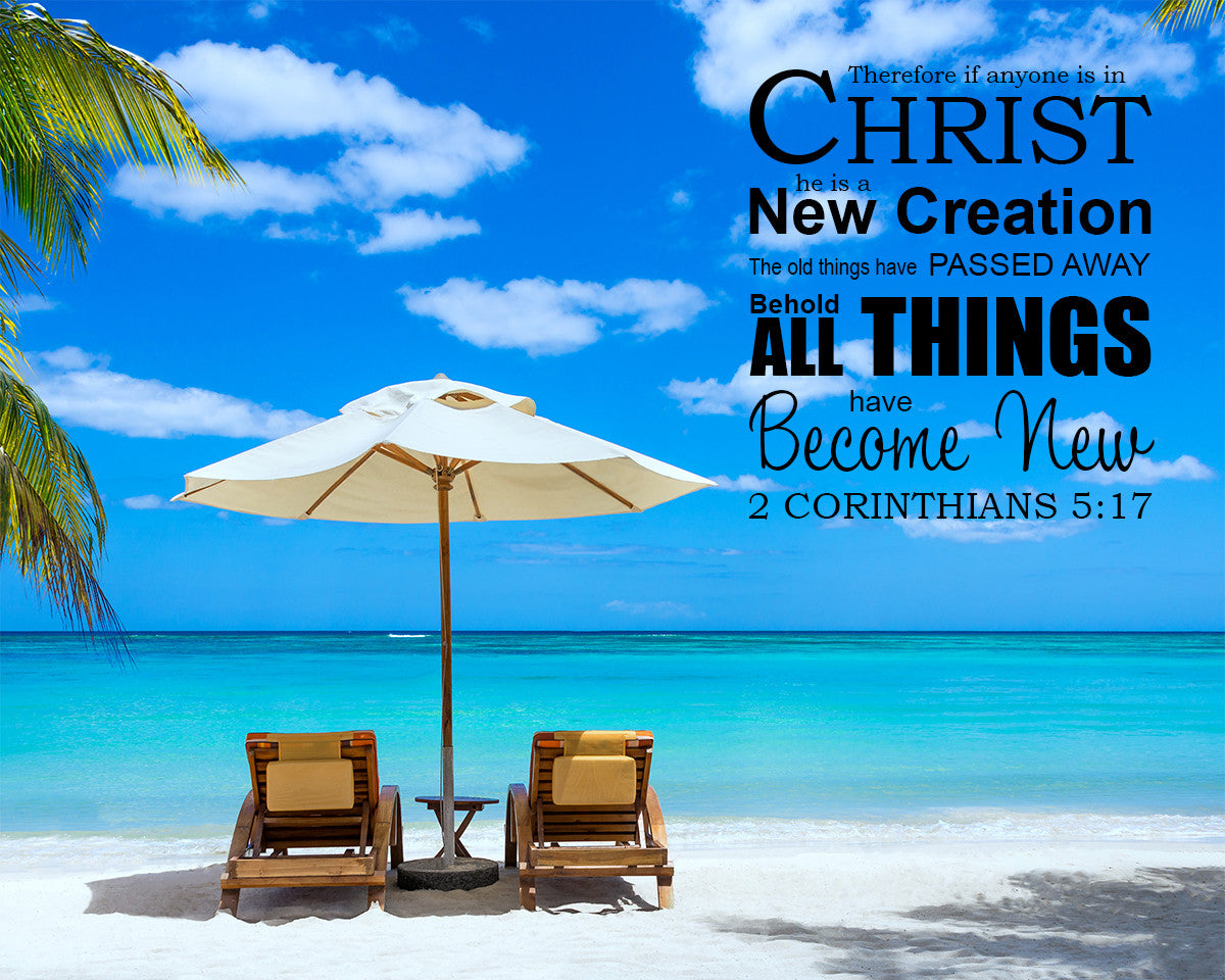 2 Corinthians 5:17 - All New - Bible Verses To Go
