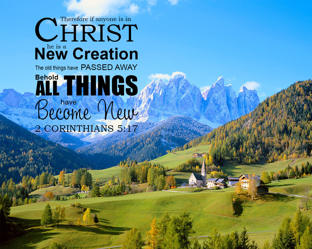 2 Corinthians 5:17 - All New - Bible Verses To Go