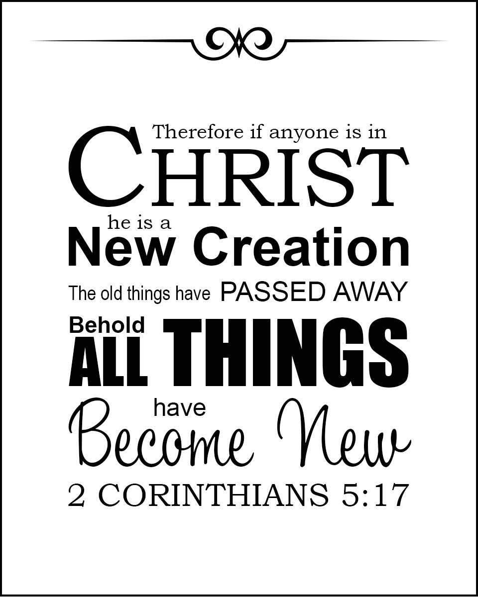 2 Corinthians 5:17 - All New - Bible Verses To Go