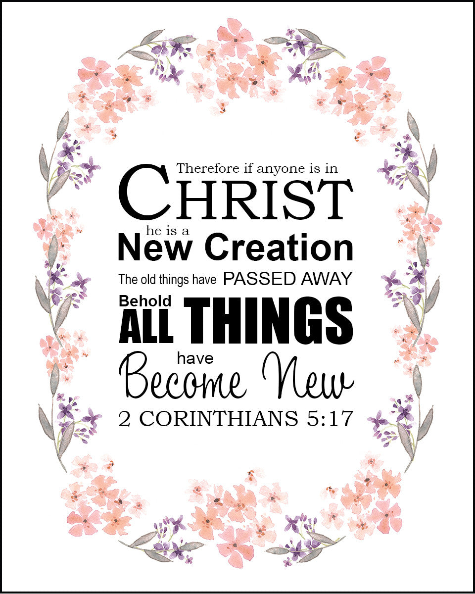 2 Corinthians 5:17 - All New - Bible Verses To Go