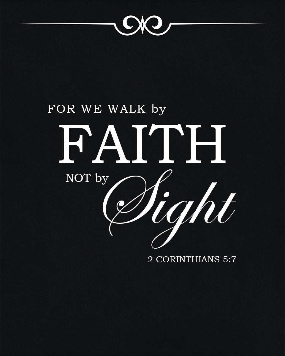 2 Corinthians 5:7 - Faith - Bible Verses To Go