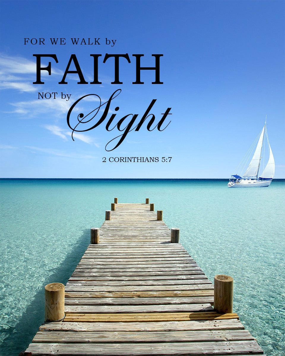 2 Corinthians 5:7 - Faith - Bible Verses To Go