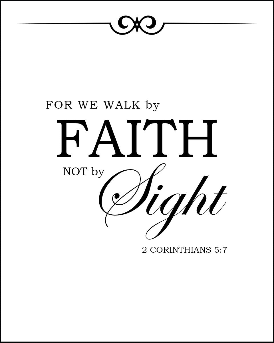 2 Corinthians 5:7 - Faith - Bible Verses To Go