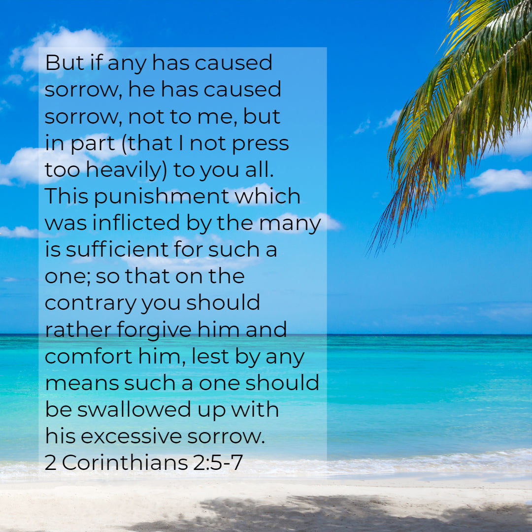 2 Corinthians 2:5-7 - Forgive and Comfort - Bible Verses To Go