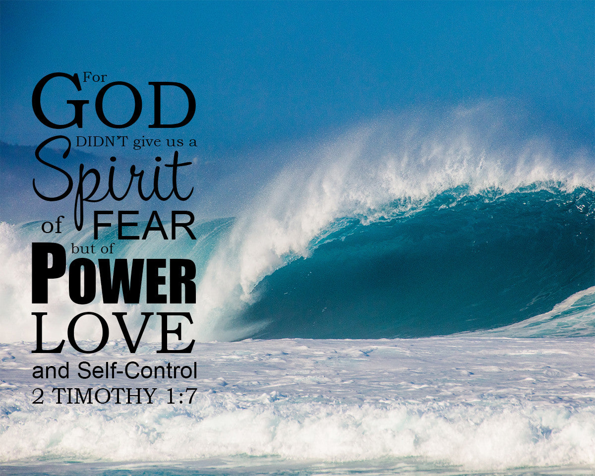 2 Timothy 1:7 God Did Not Give Us a Spirit of Fear - Bible Verses To Go