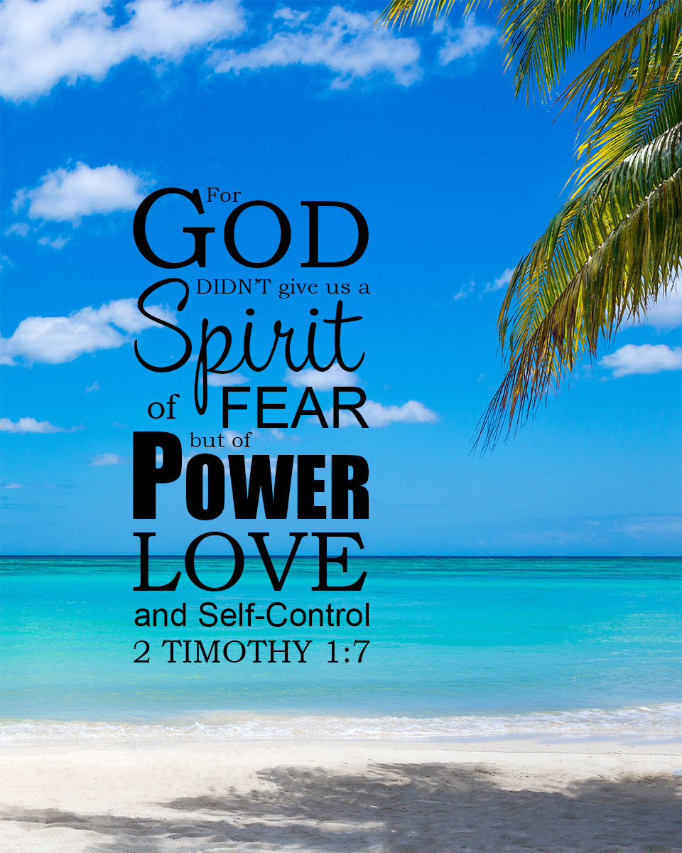 2 Timothy 1:7 God Did Not Give Us a Spirit of Fear - Bible Verses To Go
