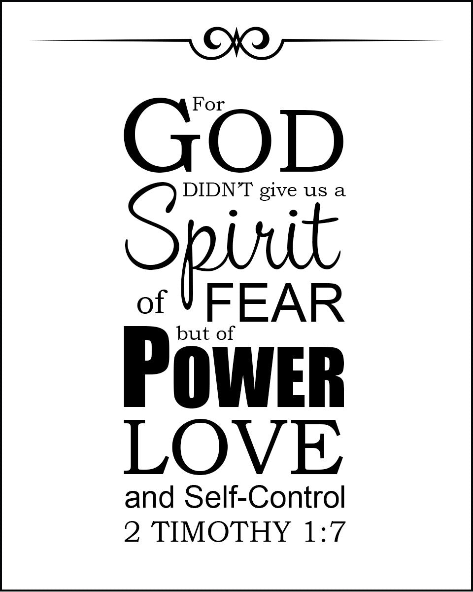 2 Timothy 1:7 God Did Not Give Us a Spirit of Fear - Bible Verses To Go