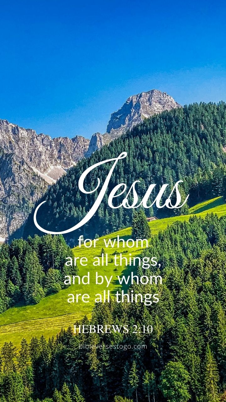 Christian Wallpaper - All Things Jesus Hebrews 2:10