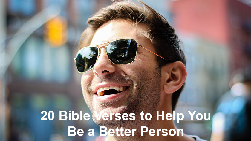 Bible Verses to be a Better Person